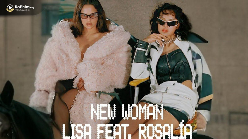Lisa (BlackPink) cùng Rosa Lía trong MV "New Woman"