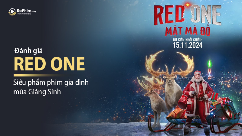 Đánh giá phim Red One: Mật Mã Đỏ - Siêu phẩm phim gia đình mùa Giáng Sinh