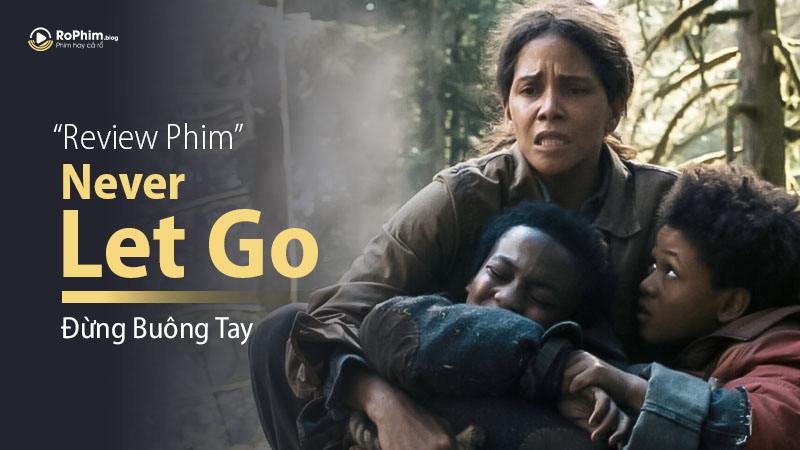 Đừng Buông Tay (Never Let Go)
