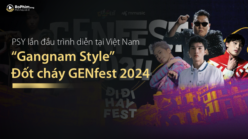 PSY Lần Đầu Trình Diễn Tại Việt Nam: “Gangnam Style” Đốt Cháy Genfest 2024