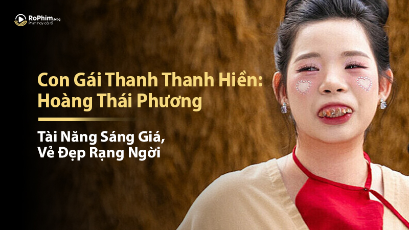 Con Gái Thanh Thanh Hiền: Hoàng Thái Phương - Tài Năng Sáng Giá, Vẻ Đẹp Rạng Ngời