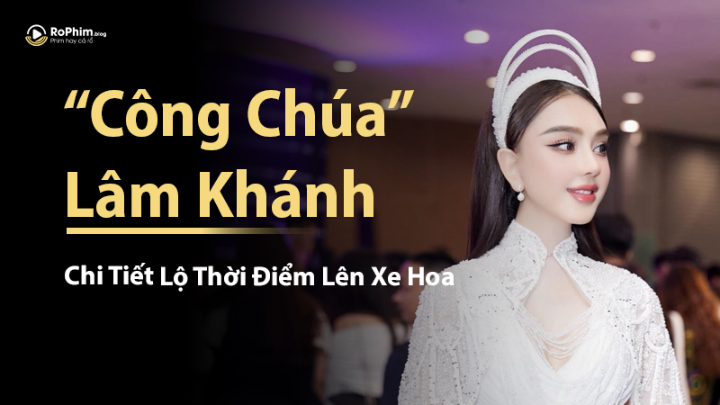 ‘Công Chúa’ Lâm Khánh Chi Tiết Lộ Thời Điểm Lên Xe Hoa