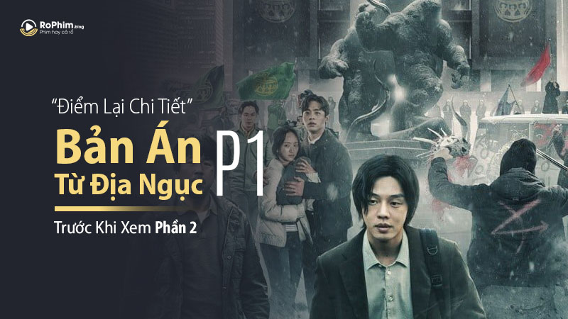 Điểm Lại Chi Tiết Phim Bản Án Từ Địa Ngục Phần 1 Trước Khi Xem Phần 2