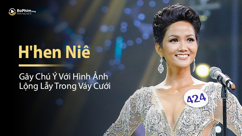 H'hen Niê Gây Chú Ý Với Hình Ảnh Lộng Lẫy Trong Váy Cưới