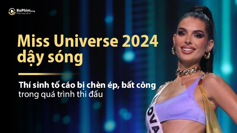 Miss Universe 2024 Dậy Sóng: Thí Sinh Tố Cáo Bị Chèn Ép, Bất Công Trong Quá Trình Thi Đấu