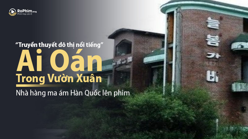 Truyền Thuyết Đô Thị Nổi Tiếng Về Nhà Hàng Ma Ám Hàn Quốc Lên Phim