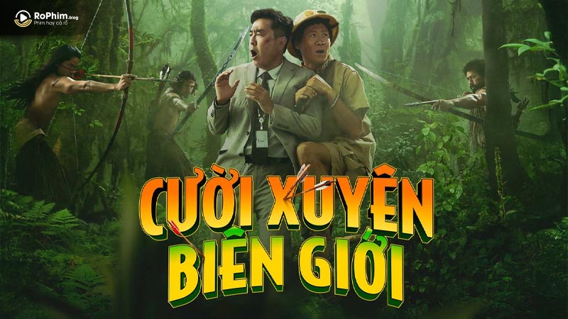 Thông tin cơ bản phim Cười Xuyên Biên Giới