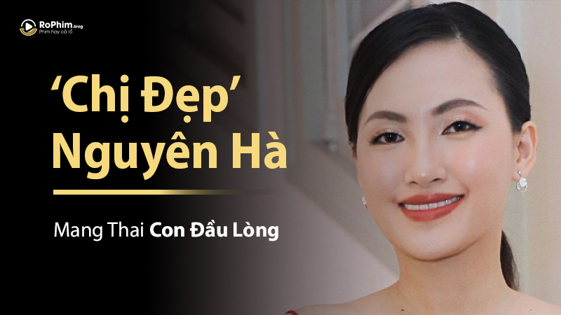 ‘Chị Đẹp’ Nguyên Hà Mang Thai Con Đầu Lòng