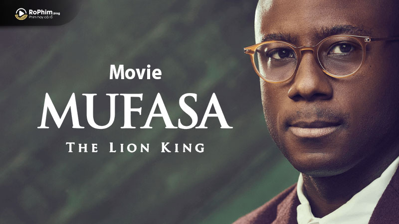 Barry Jenkins gây bất ngờ khi nhận lời mời làm đạo diễn cho phim Mufasa: Vua Sư Tử
