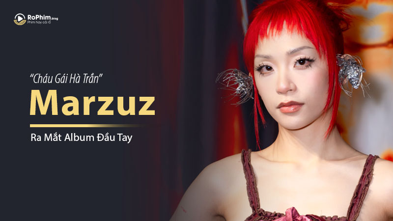 Cháu Gái Hà Trần - Marzuz Ra Mắt Album Đầu Tay