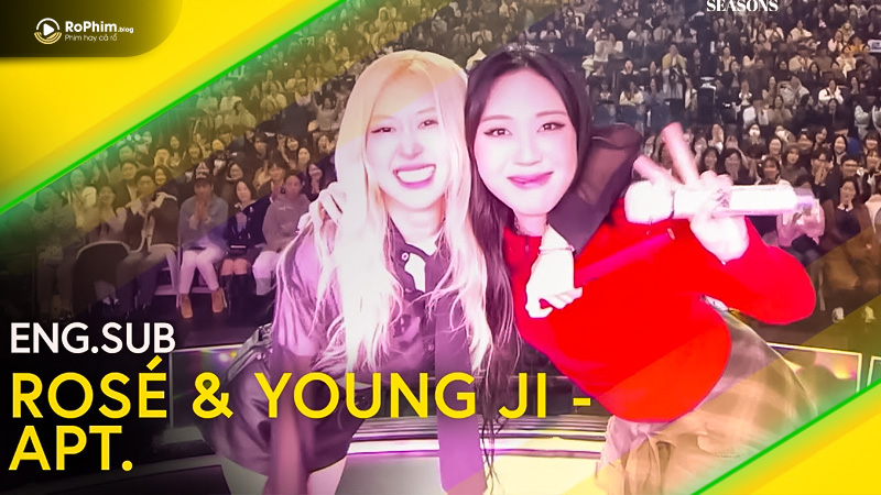 Màn trình diễn APT. gây sốt của Rosé và Lee Young Ji