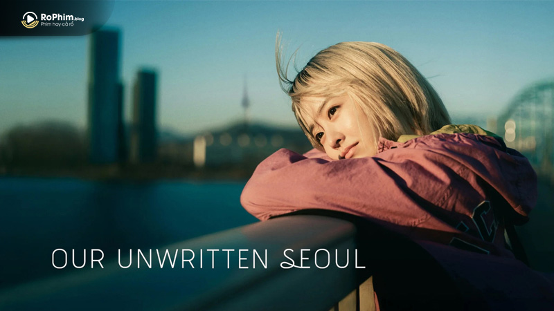 Our Unwritten Seoul: hành trình hoán đổi cảm xúc của hai chị em sinh đôi do Park Bo-young đóng.