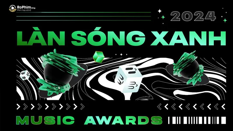 Lễ trao giải Làn Sóng Xanh 2024 vừa công bố danh sách đề cử chính thức