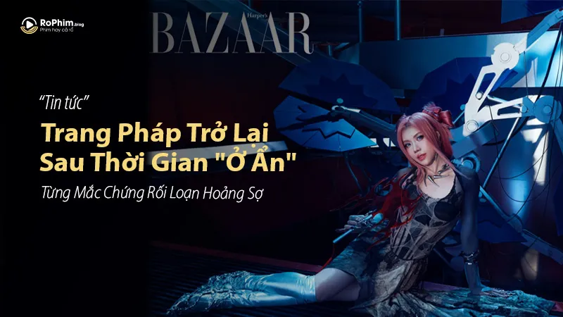 Trang Pháp Trở Lại Mạnh Mẽ Sau Thời Gian 