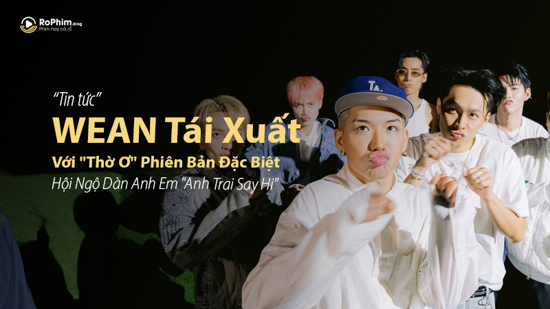 WEAN Tái Xuất Với 