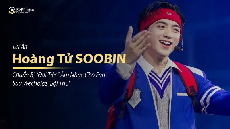 Sau Wechoice “Bội Thu”,  Hoàng Tử SOOBIN Chuẩn Bị “Đại Tiệc” Âm Nhạc Cho Fan