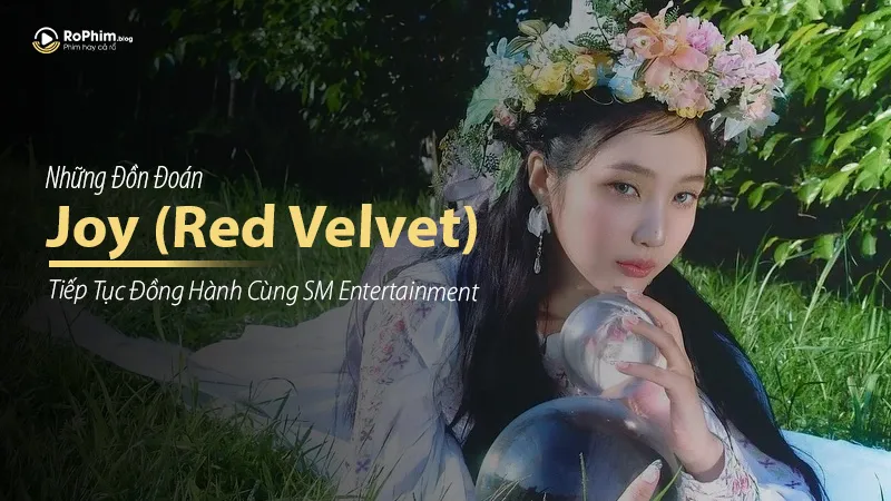 Joy (Red Velvet) Tiếp Tục Đồng Hành Cùng SM Entertainment