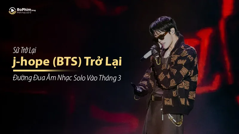 j-hope (BTS) Trở Lại Đường Đua Âm Nhạc Solo Vào Tháng 3