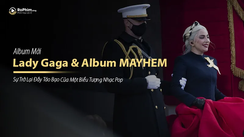 Lady Gaga Chính Thức Công Bố Album MAYHEM: Sự Trở Lại Đầy Táo Bạo Của Một Biểu Tượng Nhạc Pop