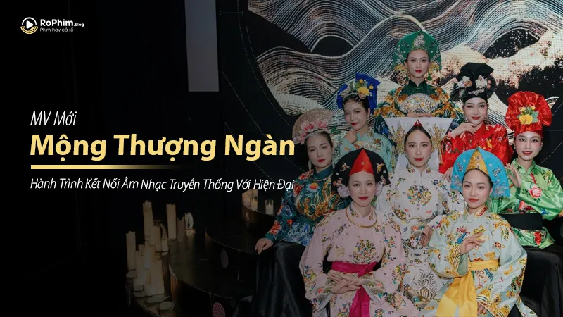 Mộng Thượng Ngàn – Hành Trình Kết Nối Âm Nhạc Truyền Thống Với Hiện Đại