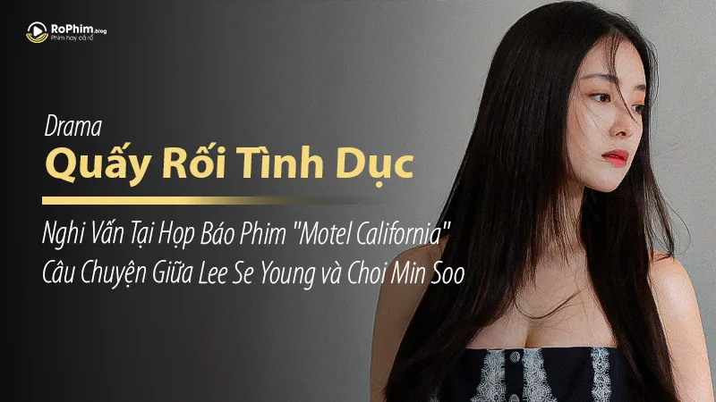 Nữ diễn viên Lee Se Young nghi vấn bị quấy rối tình dục tại họp báo ra mắt phim mới