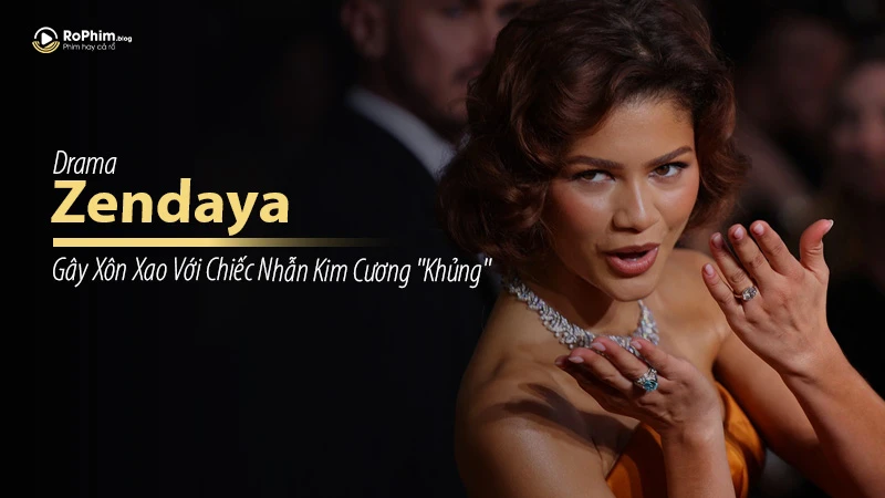 Zendaya Gây Xôn Xao Với Chiếc Nhẫn Kim Cương 